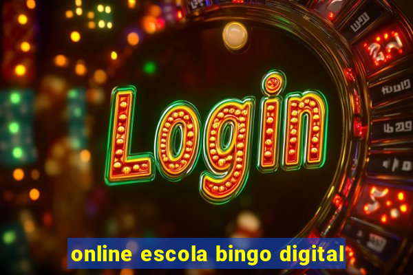 online escola bingo digital